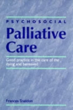 Image of Psychosocial Palliative Care by Frances Sheldon Book