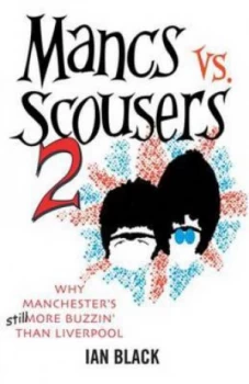 Image of Mancs vs. Scousers 2 and Scousers Vs Mancs 2 by Ian Black Paperback