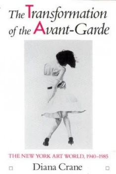Image of The Transformation of the Avant-Garde by Diana Crane Paperback
