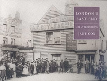 Image of Londons East EndLife & Traditions by Jane Cox