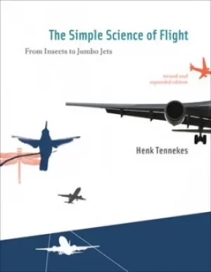 Image of The simple science of flight by H Tennekes