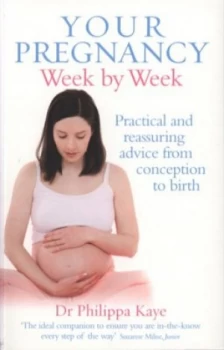 Image of Your Pregnancy Week by Week by Dr Philippa Kaye Book