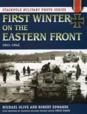 Image of First winter on the Eastern Front 1941-1942 by Michael Olive