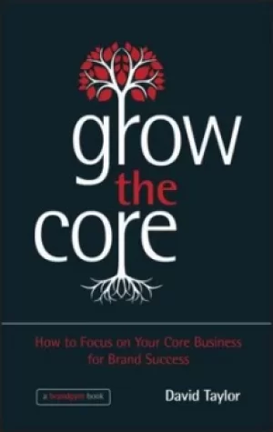 Image of Grow the core by David Taylor