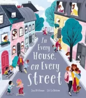Image of In Every House, on Every Street by Jess Hitchman