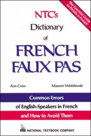 Image of NTCs dictionary of French faux pas by Ann Crowe
