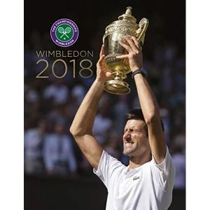 Image of Wimbledon 2018 The Official Story of the Championships Hardback 2018