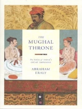 Image of The Mughal Throne by Abraham Eraly Hardback