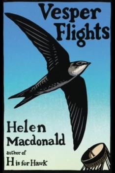Image of Vesper flights by Helen Macdonald