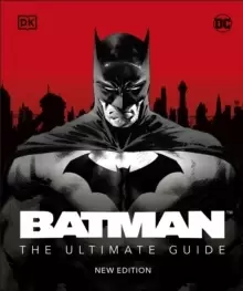 Image of Batman The Ultimate Guide New Edition