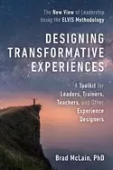 Image of designing transformative experiences a toolkit for leaders trainers teacher