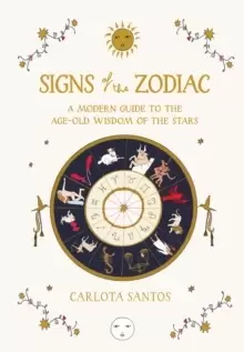 Image of Signs of the Zodiac : A Modern Guide to the Age-Old Wisdom of the Stars