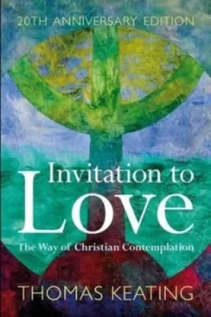 Image of Invitation to love by Thomas Keating