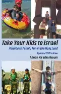Image of take your kids to israel a guide to family fun in the holy land