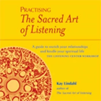 Image of Practising the Sacred Art of Listening Paperback