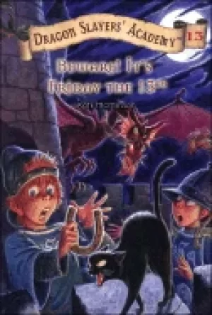 Image of beware its friday the 13th dragon slayers academy 13