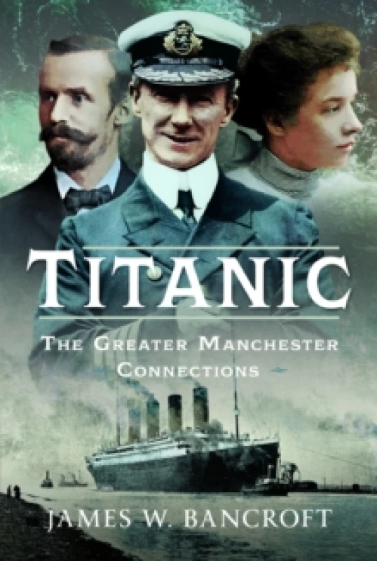 Image of Titanic. Hardback. By James W Bancroft Books