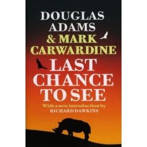 Image of Last Chance to See by Douglas Adams, Mark Carwardine (Paperback, 2009)
