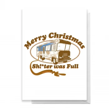 image of National Lampoon Merry Christmas Shitter Was Full Greetings Card - Standard Card