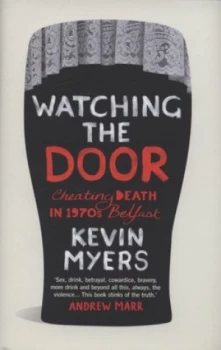 Image of Watching the Door by Kevin Myers Hardback