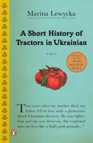 Image of A Short History of Tractors in Ukrainian by Marina Lewycka