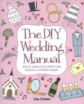 Image of The Diy Wedding Manual by Lisa Sodeau Paperback