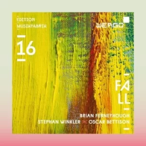 image of Brian Ferneyhough/Stephan Winkler/Oscar Bettisons Fall by Brian Ferneyhough CD Album