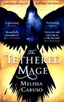 Image of The Tethered Mage by Melissa Caruso Book