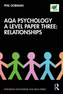 Image of AQA Psychology A Level Paper Three: Relationships : Relationships
