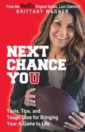 Image of next chance you tools tips and tough love for bringing your a game to life