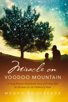 Image of Miracle on Voodoo Mountain by Megan Boudreaux Hardback