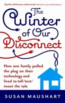 Image of The Winter of Our Disconnect by Susan Maushart Paperback