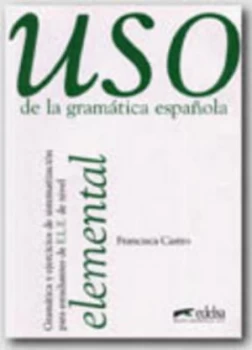 Image of Uso De La Gramatica Espanola. Nivel Elemental Paperback