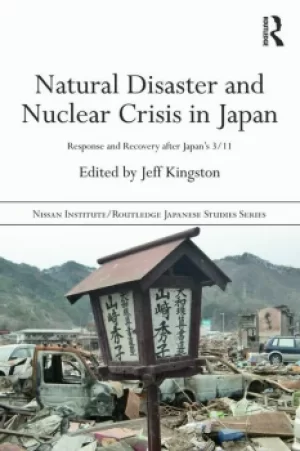 Image of Natural Disaster and Nuclear Crisis in JapanResponse and Recovery after Japans 3/11