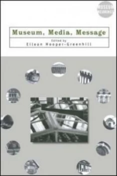 Image of Museum Media Message by Eilean Hooper-Greenhill Paperback