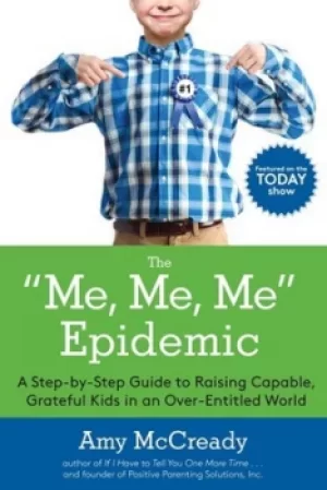 Image of The me me me epidemic by Amy McCready