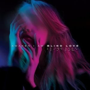 Image of Blind Love by Awaken I Am CD Album