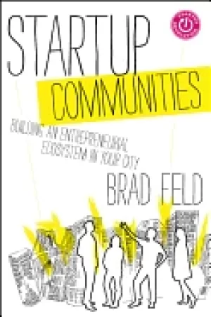 Image of startup communities building an entrepreneurial ecosystem in your city