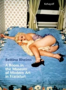 Image of A Room in the Museum of Modern Art in Frankfurt/main by Bettina Rheims and Germany Museum Fr Moderne Kunst Paperback