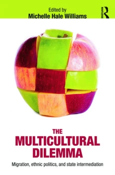 Image of The Multicultural DilemmaMigration Ethnic Politics and State Intermediation