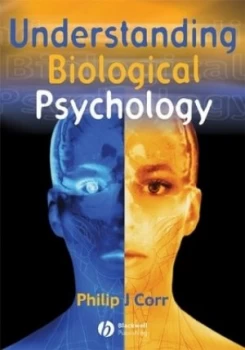 Image of Understanding Biological Psychology by Philip Corr Book