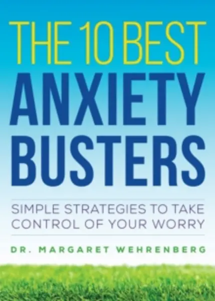 Image of 10 best anxiety busters simple strategies to take control of your worry