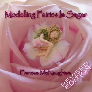 Image of Modelling Fairies in Sugar by Frances Mcnaughton Paperback