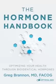 Image of The Hormone Handbook : Optimizing Your Health through Bioidentical Hormones