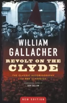 Image of Revolt on the Clyde : The Classic Autobiography of Red Clydeside