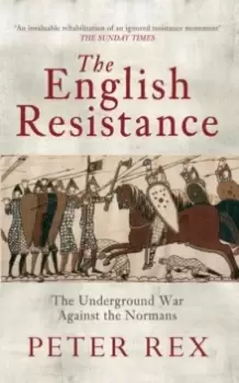 Image of The English Resistance : The Underground War Againt the Normans
