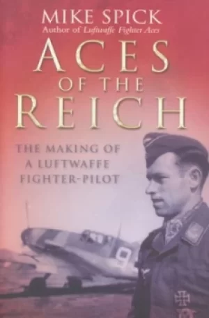 Image of Aces of the Reich by Mike Spick