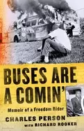Image of buses are a comin memoir of a freedom rider