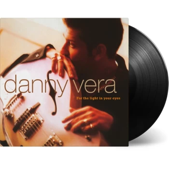 Image of Danny Vera - For The Light In Your Eyes Vinyl