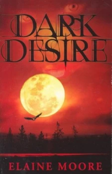 Image of Dark Desire by Elaine Moore Book